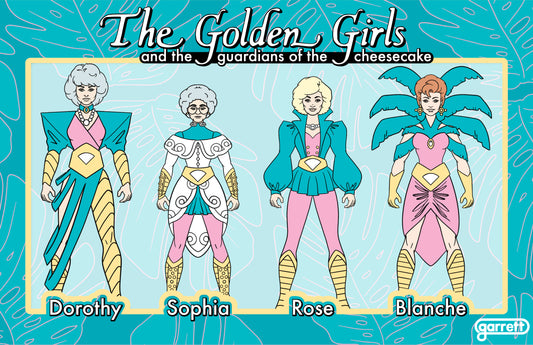 The Golden Girls and The Guardians of the Cheesecake Print 11 x 17